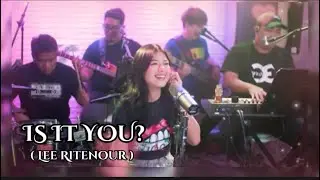 IS IT YOU - Lee Ritenour (LYRICS) | LiveJam: GigiDeLana & TheGigiVibes | Vivi-Vibes