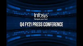 Live: Infosys Q4 FY21 Results - Press Conference