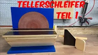 Tellerschleifer #1 | So kannst du dir ihn dir selber bauen