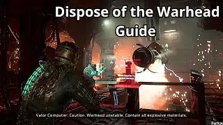 Dispose of the Warhead Guide - Dead Space Remake