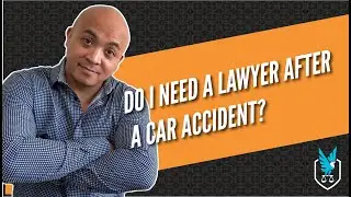 Do I Need A Lawyer After A Car Accident?