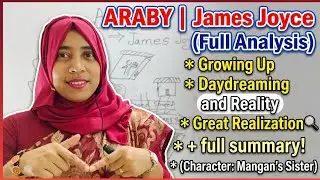 Araby by James Joyce in bengali summary and explanation | ARABY Summary Thmes & Analysis |