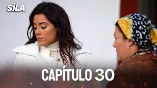 Sila: Prisioneira do Amor | Dublado em Português - Capítulo 30