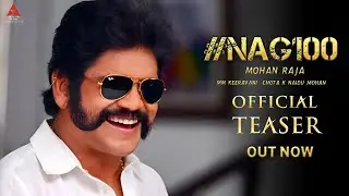 NAG 100- Nagarjuna Intro First Look Teaser | Nag 100 Official Teaser | Mohan Raja | MM KEERAVANI