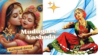 Muddugare Yashoda: A Mother’s Love for Krishna –Performed by Lenalaxmi in Kyiv, Ukraine| #kuchipudi