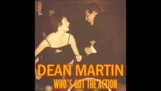 Dean Martin || Who's Got The Action