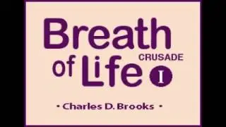 Breath of Life Crusade I - 23 THE SEVEN SEALS OF REVELATION - Pastor CD Brooks