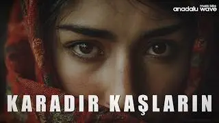 KARADIR KAŞLARIN | ANADOLU WAVE | COVER