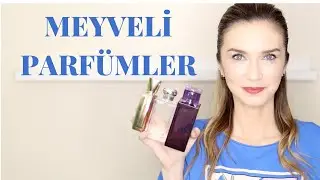 Meyveli Parfümler