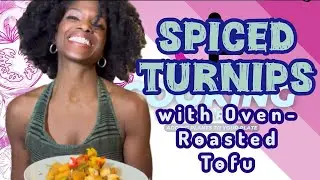 Spiced Turnips w baked tofu #sosfree #plantbased #vegan