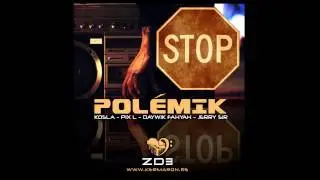KosLa - StoPolémik(Audio) ft Pix'L-Jerry Sir-Daywik Fahyah-Dj Lord- ZD3 - Face B -  Pack N°2