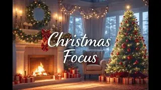 Deep Focus – Cozy Christmas Ambience 🎄 | Fireplace, Tree & Soft Lofi | 2 Hours