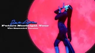 That Kind Of Woman (Live Concept) - Future Nostalgia Tour: The Expanded Version