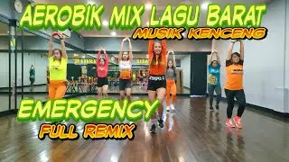 SENAM AEROBIC MIX LAGU BARAT TERBARU | EMERGENCY
