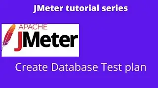 Jmeter tutorial 8 | How to create a Database Test plan.