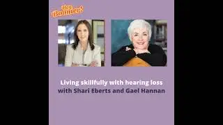 Hear and Beyond: Live Skillfully with Hearing loss