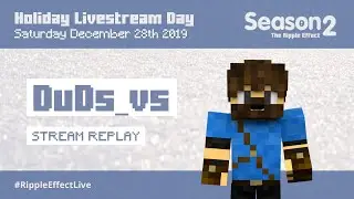 DuDs_vs | Holiday 2019 Livestream Day | Minecraft