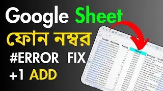FIX PHONE NUMBER ERRORS IN GOOGLE SHEET