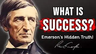 What is SUCCESS? - RALPH WALDO EMERSON&rsquo;S Deep Wisdom to Transform you! | #quotes 