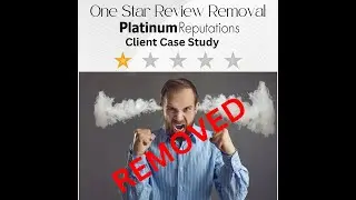 Turning a One-Star Review into a Five-Star Victory: The Platinum Reputations Way