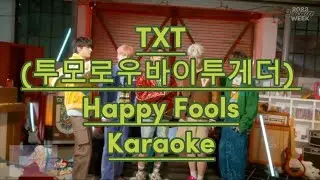 TXT (투모로우바이투게더) Happy Fools karaoke