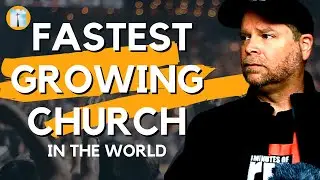 Fastest Growing Churches In The World