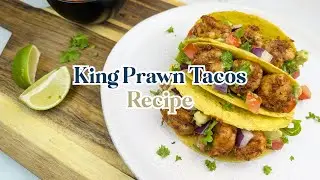 Ultimate King Prawn Tacos | Easy, Fresh & Flavour-Packed 🌮