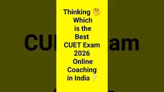 Which is the Best Online Coaching for CUET-2026 Exam?#cuet #cuetonlineclass #cuetpreparation #cuetug