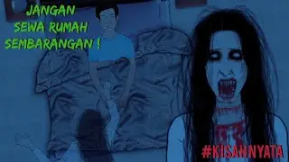 JANGAN SEWA RUMAH SEMBARANGAN❗️ Eps. 1 | LORONG MISTERI ANIMATION #KISAHNYATA