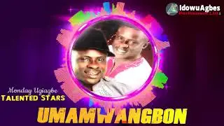 THE TALENTED STAR - UMAMWANGBON [LATEST BENIN MUSIC]
