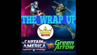 The Wrap Up - Captain America vs Green Arrow - Who Would Win Masters