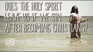 Does the Holy Spirit leave us if we sin after becoming Christians?