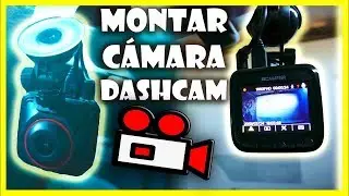 🚘 COMO PONER una DASHCAM en el COCHE | MODIFICACIONES MEC&Aacute;NICAS