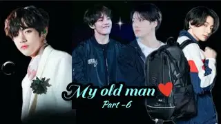 My Old man💚(part-6)💚 taekook bl love story#taekook
