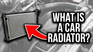What Is A Car Radiator? - How The Engine Cooling System Works