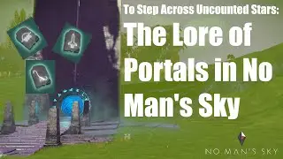 To Step Across Uncounted Stars: The Lore of Portals in No Man's Sky