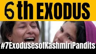 The Sixth Exodus (1986): Seven Exoduses of Kashmiri Pandits #KashmiriHinduExodus #TheKashmirFiles