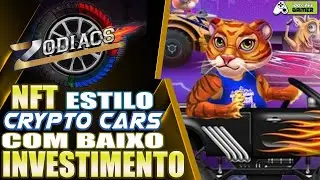 🚗 ZODIACS NOVO JOGO NFT ESTILO CRYPTOCARS - BAIXO INVESTIMENTO COM ROI DE 11 DIAS 🚗