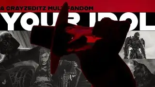 MultiFandom || Your Idol