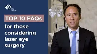 Top 10 Frequently Asked Questions for those considering laser eye surgery | OCL Vision
