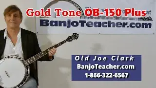 Gold Tone Banjo OB-150 Plus Featuring the JLS Tone Ring, Review and Demonstration by Ross Nickerson