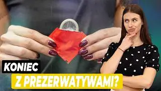 Koniec z prezerwatywami?