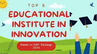 Top 5 Innovative Educational Institutes in India (NIRF Ranking 2024) #nirf #innovation #university