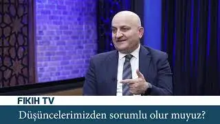 Düşüncelerimizden sorumlu olur muyuz?