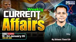 18 - 24 January 2026 Weekly Current Affairs/Static GK for Railway Exams 2026 | Shivam Tiwari Sir