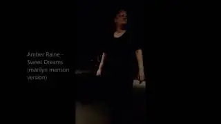 Amber Raine - Sweet Dreams (Marilyn Manson Version)