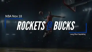 Nov 18 NBA Houston Rockets at Milwaukee Bucks Gambling Preview for Tonight's Game
