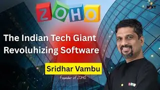&ldquo;The Indian Tech Giant Revolutionizing Software Zoho Case Study | How Zoho Changed Everything!&rdquo;