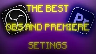 The best OBS and Premiere settings | Settings relese | OBS, Premiere pro 24, bedwars