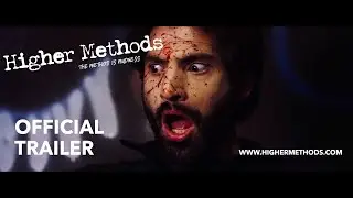 Higher Methods - Official Trailer from director, Nathan Suher